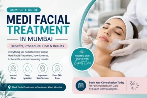 Read more about the article Medi Facial Treatment in Mumbai: Benefits, Procedure, Cost & Results